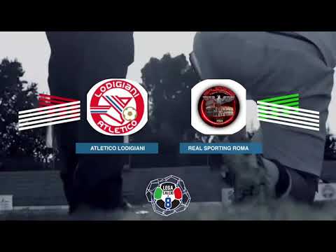 LEGACALCIO8 STAGIONE 21/22 SERIE A2: ATLETICO LODIGIANI - REAL SPORTING ROMA