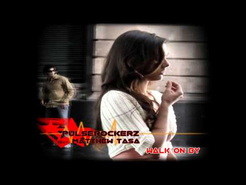 Pulserockerz feat. Matthew Tasa - Walk On By (Andy Prinz Radio Edit)
