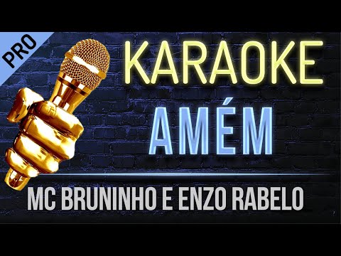Amém Karaoke  -  MC Bruninho e Enzo Rabelo