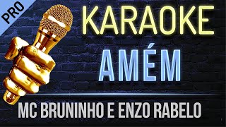 Amém Karaoke  -  MC Bruninho e Enzo Rabelo