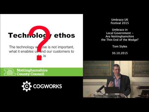 Umbraco UK Festival 2015 - Using umbraco as a CMS for Nottinghamshire County Council - Tom Styles