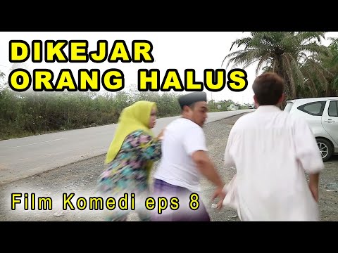 di-kejar-orang-halus-film-komedi-eps-8