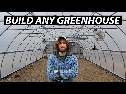 How to Build ANY Greenhouse or High Tunnel | 20 Simple Steps