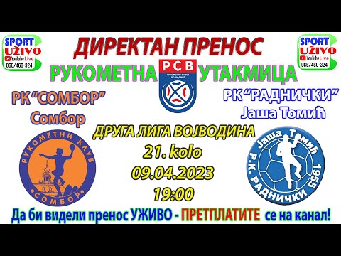 RK "Sombor" - RK "Radnički" - Druga liga Vojvodina - UŽIVO PRENOS početak 19h