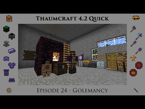 Thaumcraft Quick 4.2 E24 - Golemancy