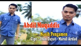 Download lagu Dangdut | Abdil Muqaddis - Nasib Pengamen mp3