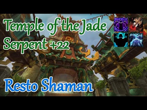 [DF Season 1] Resto Shaman: +22 Temple of the Jade Serpent (Fortified, Spiteful, Grievous)