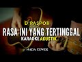 Rasa Ini Yang Tertinggal D Paspor Karaoke Akustik Nada Cewek