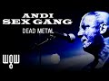Whitby Goth Weekend - Andi Sex Gang - 'Dead Metal' Live
