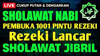 Download lagu SHOLAWAT JIBRIL PENARIK REZEKI PALING DAHSYAT, Sholawat Nabi Muhammad SAW, Sholawat Jibril Merdu mp3