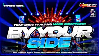 Download lagu TRAP BY YOUR SIDE BASS PANJANG MODE GAMPINGAN ‼️ DJ RISKI IRVAN NANDA 69PROJECT  mp3
