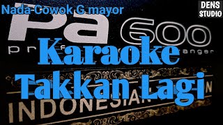 Download lagu Takkan Lagi Karaoke (nadacowok / g minor) KORG PA 600 mp3
