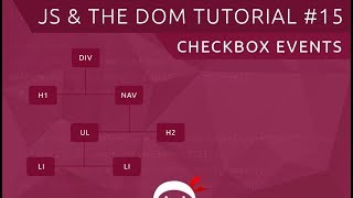 JavaScript DOM Tutorial #15 - Checkboxes & Change Events