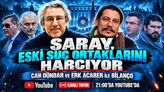 SARAY, ESKİ SUÇ ORTAKLARINI HARCIYOR / Can Dündar ve Erk Acarer ile Bi