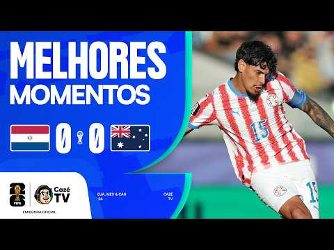 Melhores momentos de Paraguai x Austrália