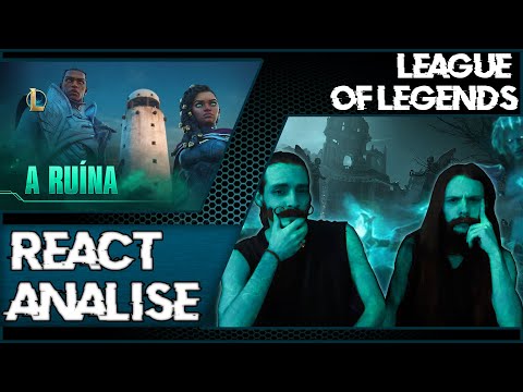 [REACT/ANÁLISE] @leagueoflegends_br: RUÍNA - ANIMAÇÃO DA TEMPORADA 2021
