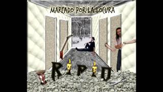 RIPIO - Marcado por la locura - (Full Album)