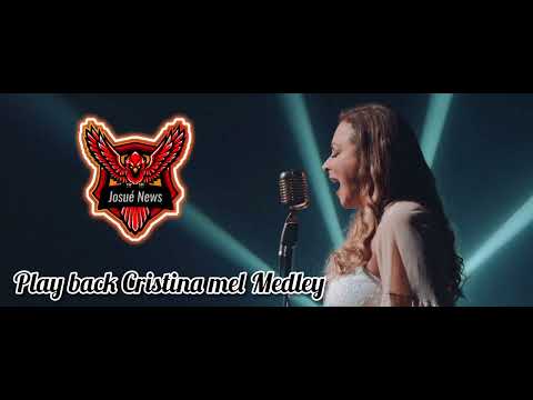 Playback Cristina mel Medley nome maravilhoso