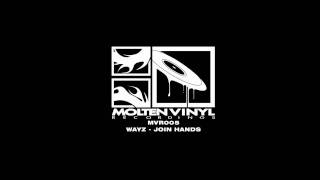 WAYZ - Join Hands - Molten Vinyl - Drum and Bass
