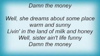 Steve Azar - Damn The Money Lyrics