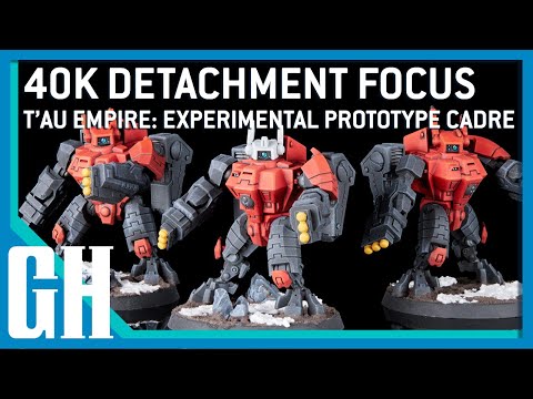 40k Detachment Focus - T'au Empire: Experimental Prototype Cadre