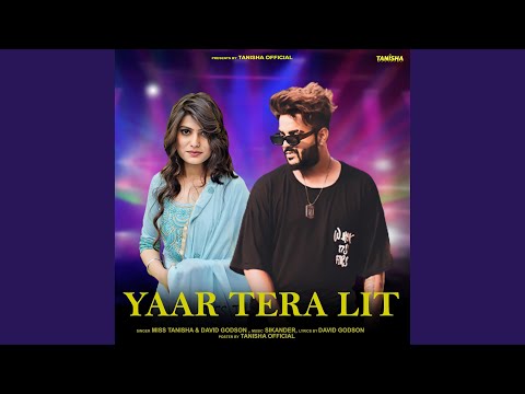 Yaar Tera Lit (feat. David Godson)