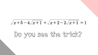 Irrational equation, check OUT the TRICK