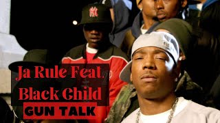 Ja Rule Feat. Black Child -Gun Talk, Dj Absolut Mixtape Version w. Angie Martinez Interview Excerpts