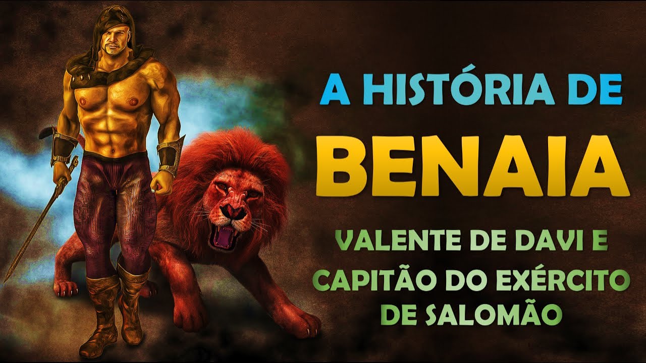 Quem foi BENAIA? A História de BENAIA, valente de DAVI e comandante do exército de SALOMÃO.