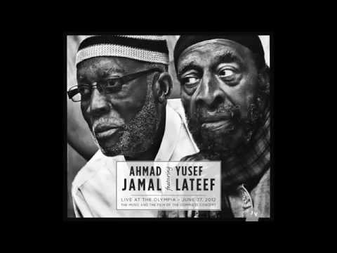 AHMAD JAMAL & YUSEF LATEEF . Live album at Olympia . Teaser 2012