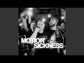 MOTION SICKNESS