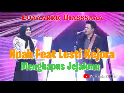 Luar Biasa !!!Noah Feat Lesti Kejora-Menghapus Jejakmu,Membuat Suasana Semakin Meriah.