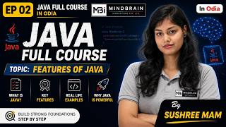 Java Full Course in Odia | EP 2 | Features of Java Explained | Sushree Mam | Mindbrain