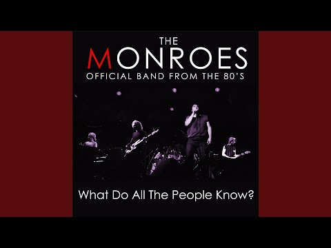 What Do All The People Know - The Monroes