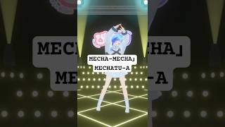 💍にじさんじ｢MECHA-MECHA｣ MECHATU-A￤フルトラ3Dで踊ってみた🎶#紗彩木ひそり #shorts #vtuber