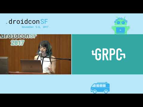 droidcon SF 2017 - Thinking Beyond the REST API: gRPC for Android