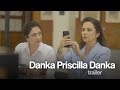 Danka Priscilla Danka - Trailer (2025)