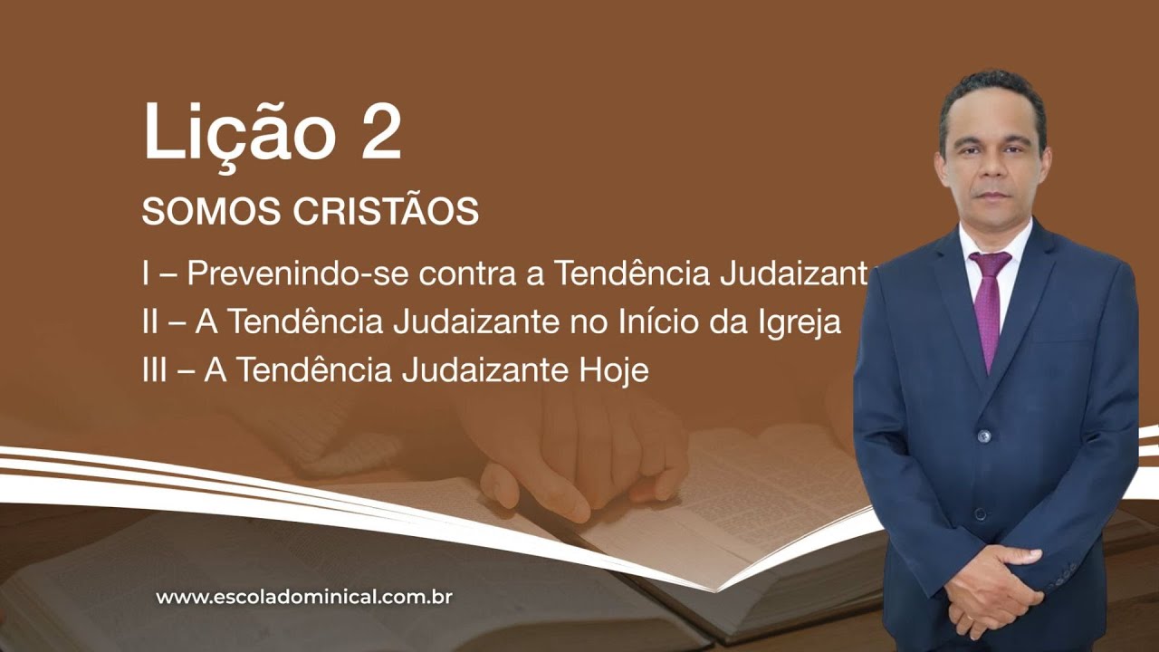 Lição 02: Somos Cristãos. 1º trimestre de 2025, CPAD.