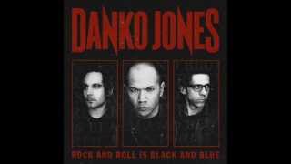 Danko Jones - You Wear Me Down