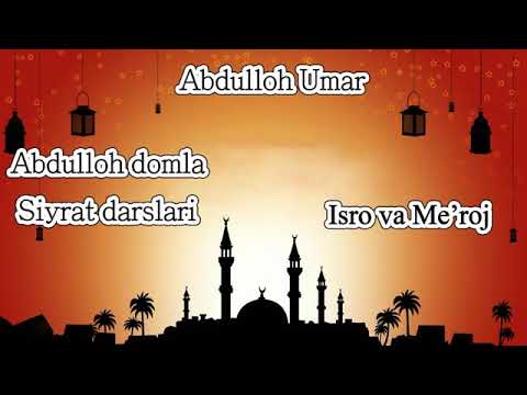 Abdulloh domla Siyrat (18-qism) Muhammad S.A.V Hayoti Isro va meroj