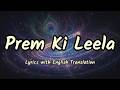 Prem Ki Leela (Lyrics/English Translation)- Krishnavataram | Shreya Ghoshal | Javed Ali | Irshad