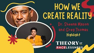 How We Create Reality with Greg Thomas | HIGHLIGHT