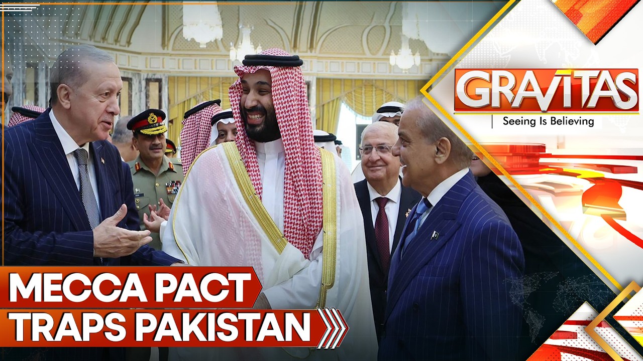 LIVE: Mecca Pact Traps Pakistan in Its Most Dangerous War | GRAVITAS