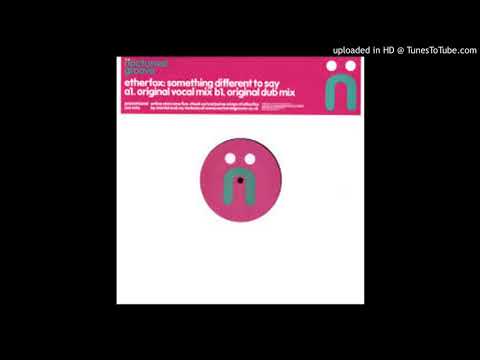 Etherfox - Something Different To Say (Original Vocal)