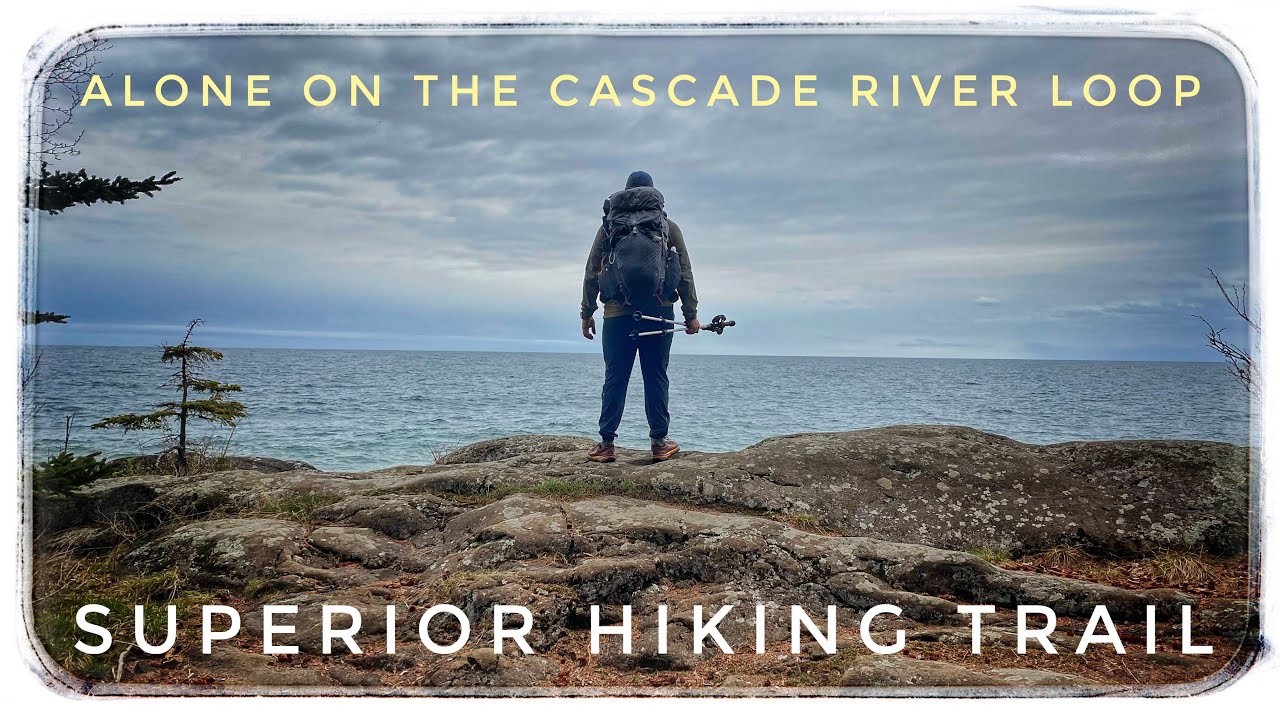 Superior Hiking Trail - Alone On The Cascade River Loop