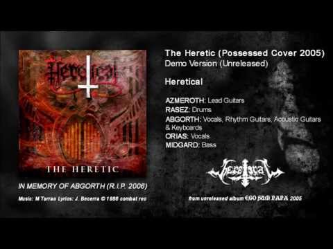 HERETICAL - THE HERETIC (Possessed Cover)