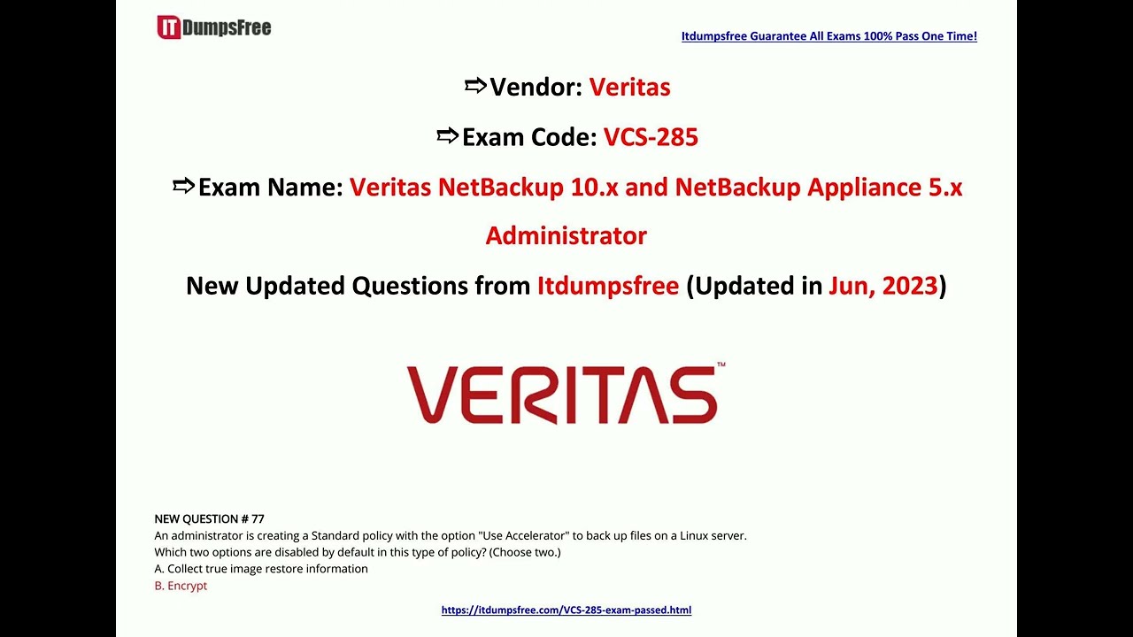 [Jun, 2023] Itdumpsfree VCS-285 PDF Dumps and VCS-285 Exam Questions (Q77-Q92)