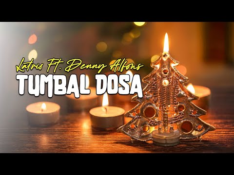 Latris Ft. Denny Alfons - TUMBAL DOSA (Official Lyrics Video)