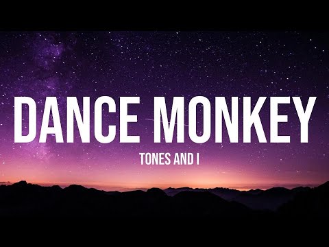Tones and I - Dance Monkey (1 Hour Music Lyrics)