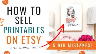 How To Sell Printables On Etsy For Beginners - Don